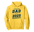 Proud Dad 2025 Graduate Dad Hoodie - Casual Everyday Wear for Adults - T-Shirt, Sweatshirt, Hoodie