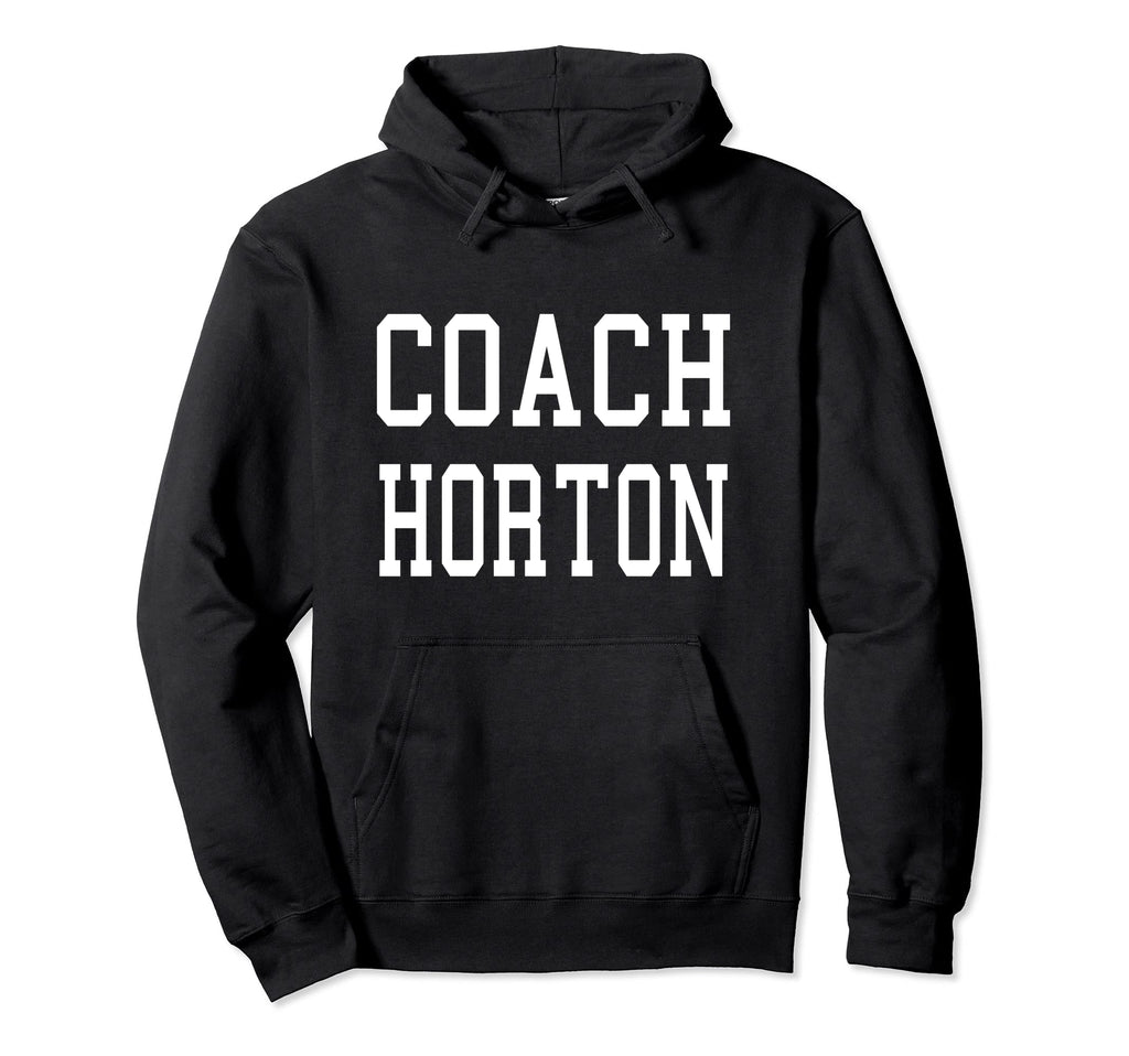 Coach Horton Custom Football Hoodie - Casual Everyday Wear Men Women - T-Shirt, Sweatshirt, Hoodie