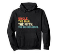 Uncle Myth Bad Influence Hoodie - Fun Novelty Design Unisex - T-Shirt, Sweatshirt, Hoodie