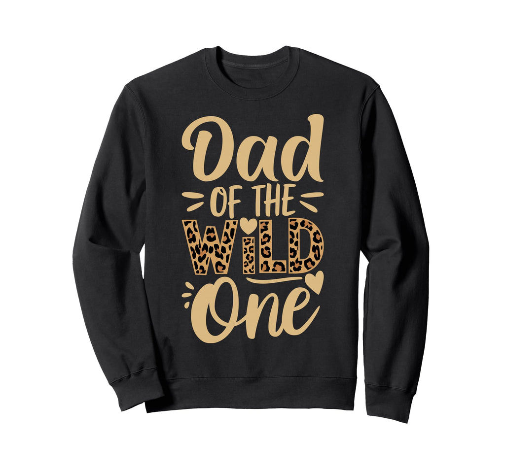 Dad And Mom Wild One Birthday Sweatshirt - Fun Novelty Design for Adults - T-Shirt, Sweatshirt, Hoodie
