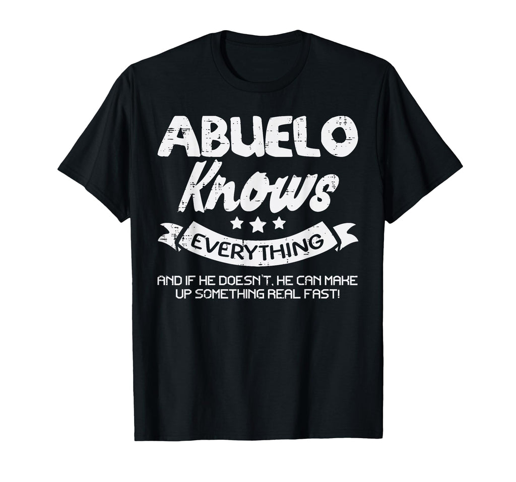 Fathers Day Abuelo Knows Everything T-Shirt - Minimalist Print Unisex - T-Shirt, Sweatshirt, Hoodie