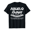 Fathers Day Abuelo Knows Everything T-Shirt - Minimalist Print Unisex - T-Shirt, Sweatshirt, Hoodie