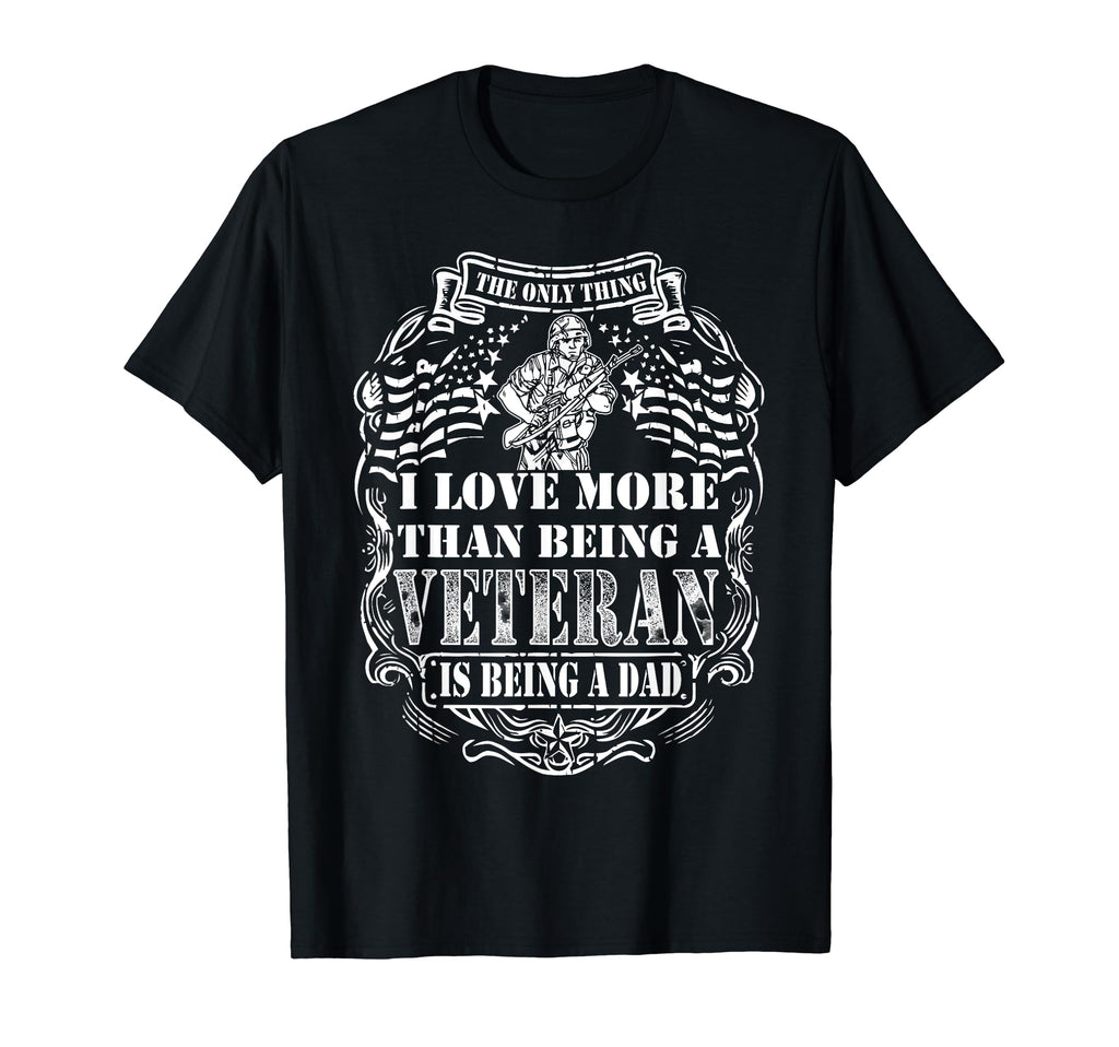 Thing I Love More Than Being Veteran T-Shirt - Streetwear Style Men Women - T-Shirt, Sweatshirt, Hoodie