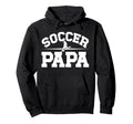 Soccer Papa Proud Papa Soccer Player Papa Hoodie - Minimalist Print Unisex - T-Shirt, Sweatshirt, Hoodie