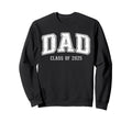 Proud Dad 2025 Graduate Father Sweatshirt - Unique Graphic Men Women - T-Shirt, Sweatshirt, Hoodie