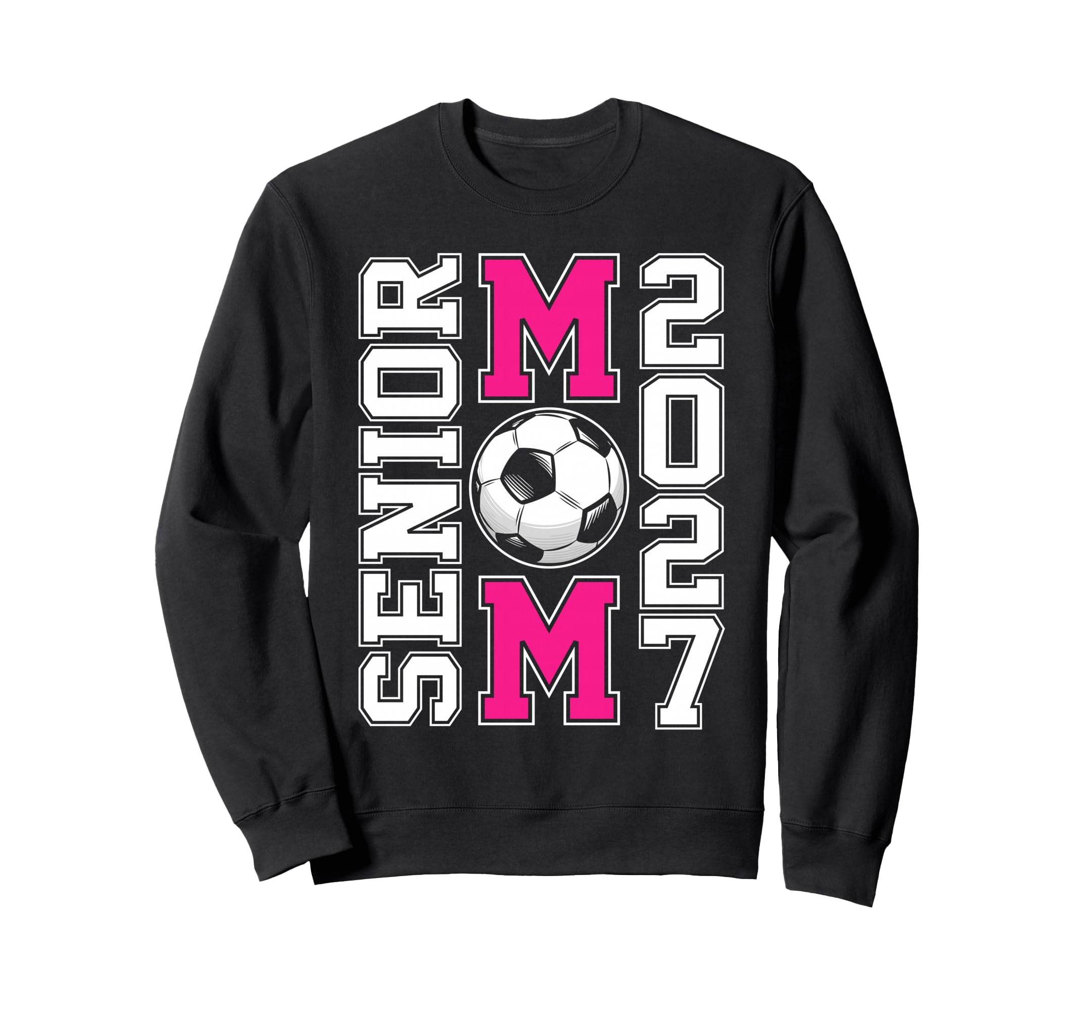 Proud Soccer Senior Mom Class Sweatshirt - Fun Novelty Design Men Women - T-Shirt, Sweatshirt, Hoodie