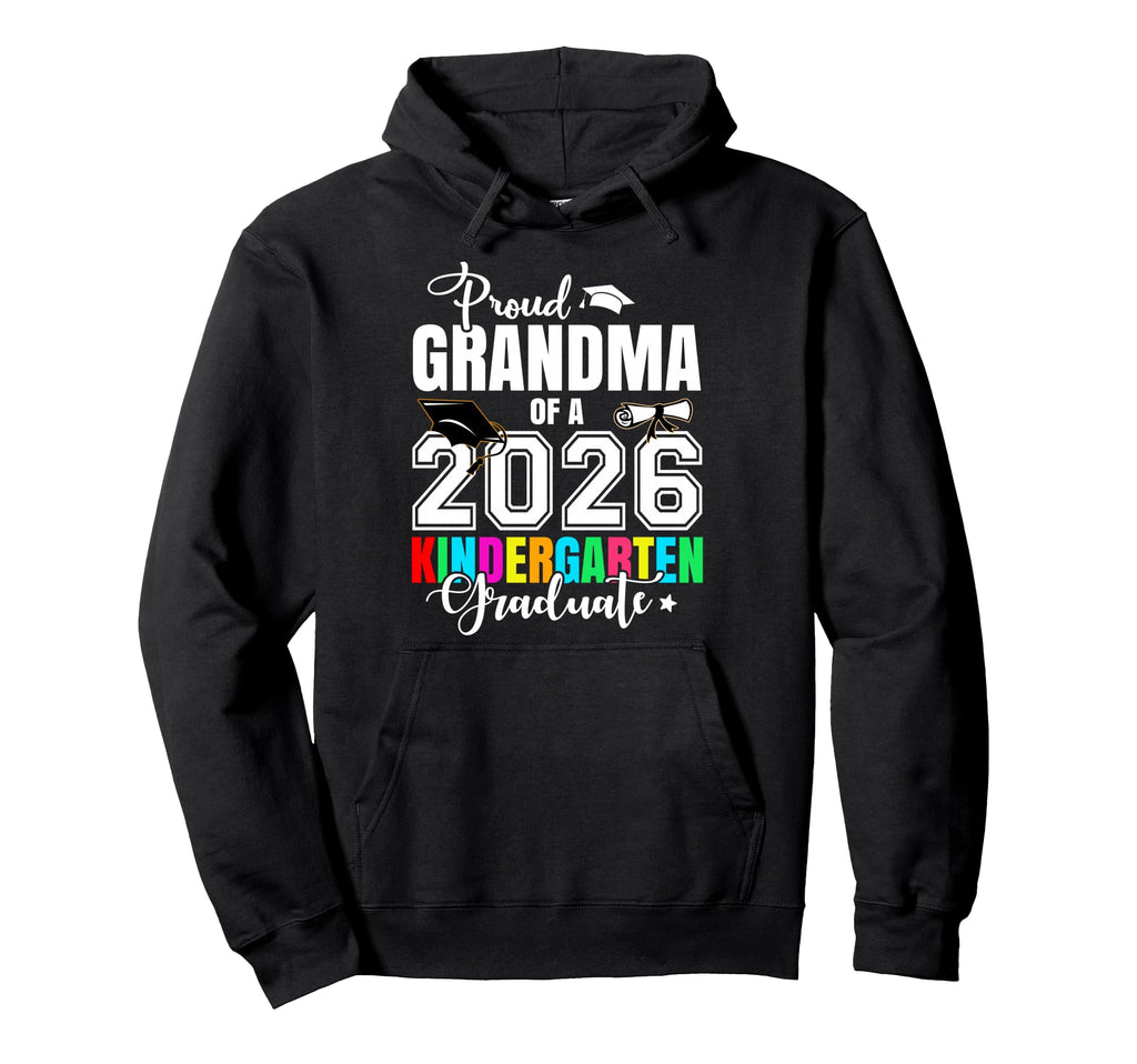Proud Grandma 2026 Kindergarten Hoodie - Custom Art Print for Adults - T-Shirt, Sweatshirt, Hoodie