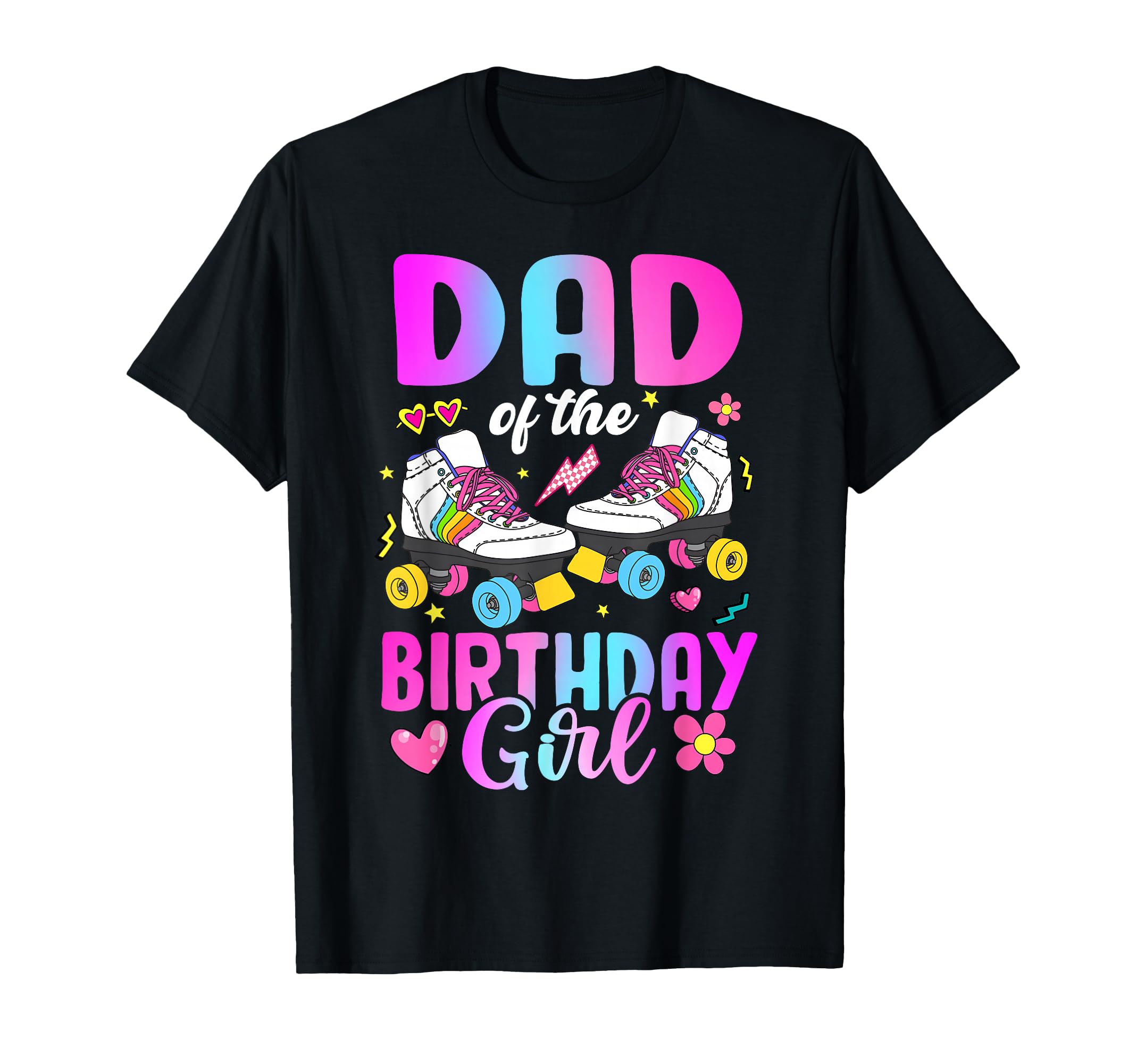 Dad Birthday Rolling Skate Bday Family T-Shirt - Graphic Print for Adults - T-Shirt, Sweatshirt, Hoodie