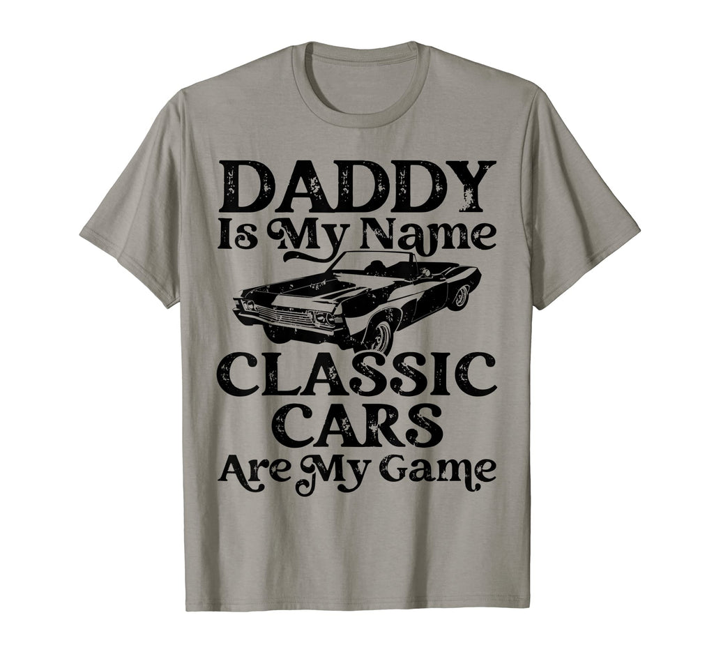 Mens Daddy Is My Name Cars Are My T-Shirt - Custom Art Print for Adults - T-Shirt, Sweatshirt, Hoodie