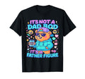 Its Not Dad Bod Its Father Figure Funny T-Shirt - Minimalist Print Unisex - T-Shirt, Sweatshirt, Hoodie