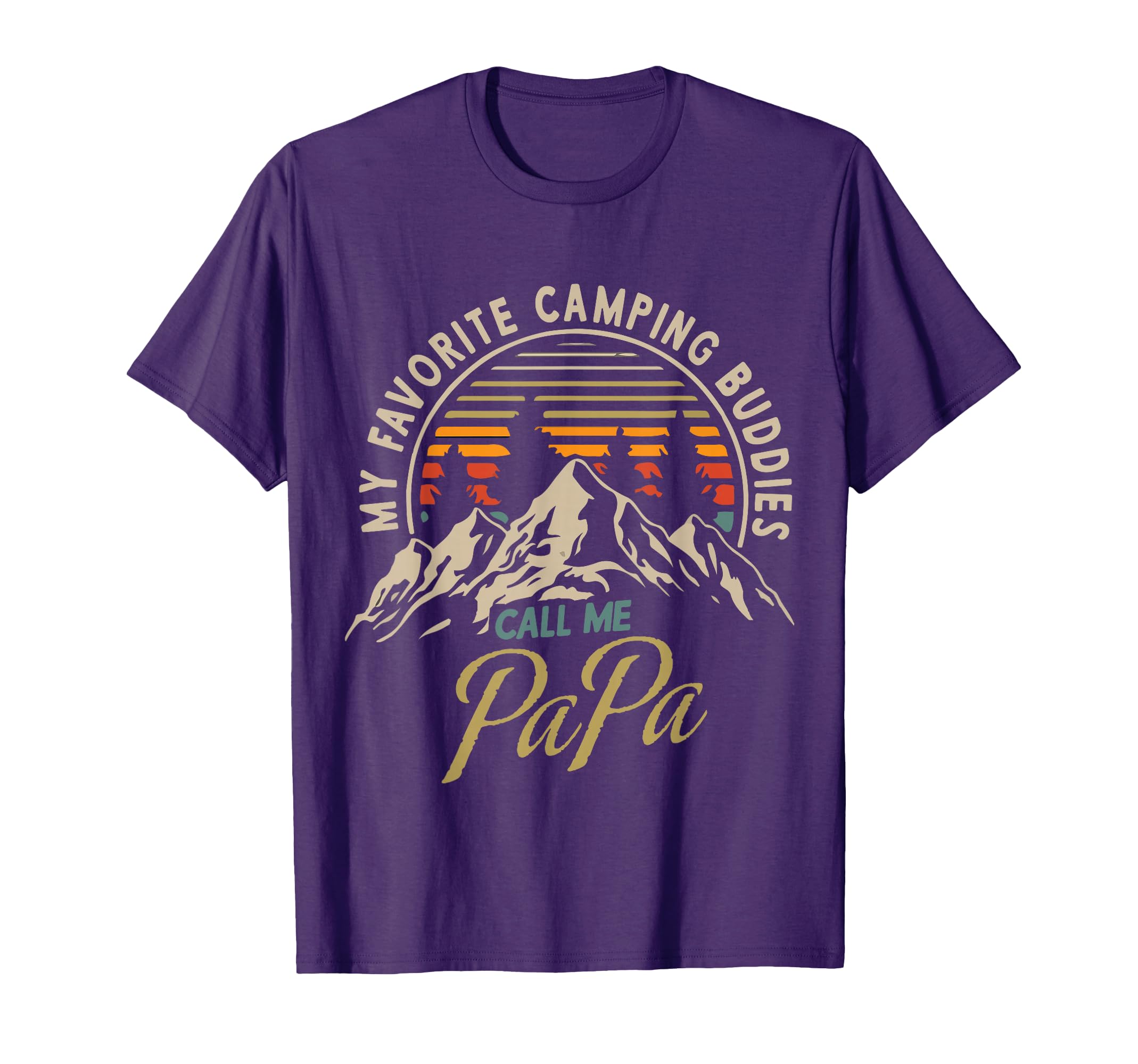 My Favorite Camping Buddies Call Me T-Shirt - Custom Art Print for Adults - T-Shirt, Sweatshirt, Hoodie