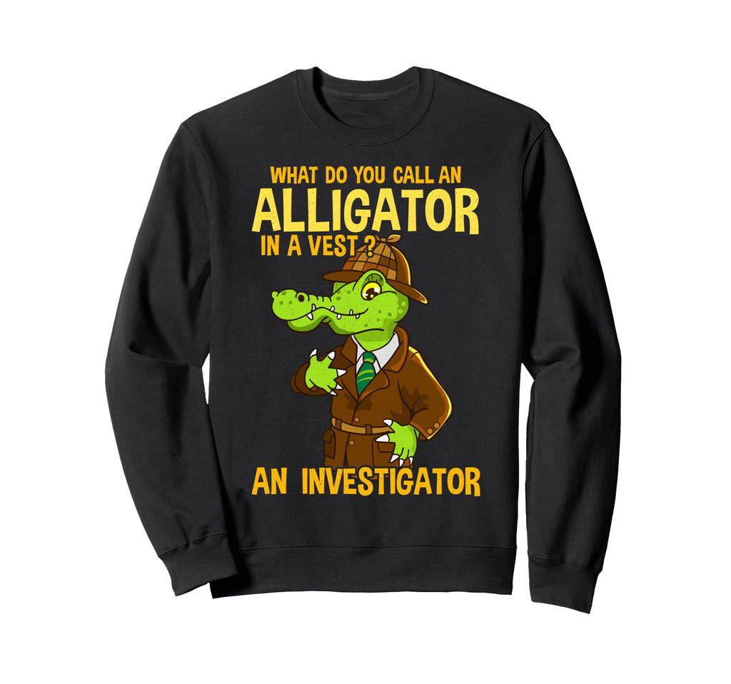 What Do You Call Alligator Vest Sweatshirt - Minimalist Print for Adults - T-Shirt, Sweatshirt, Hoodie