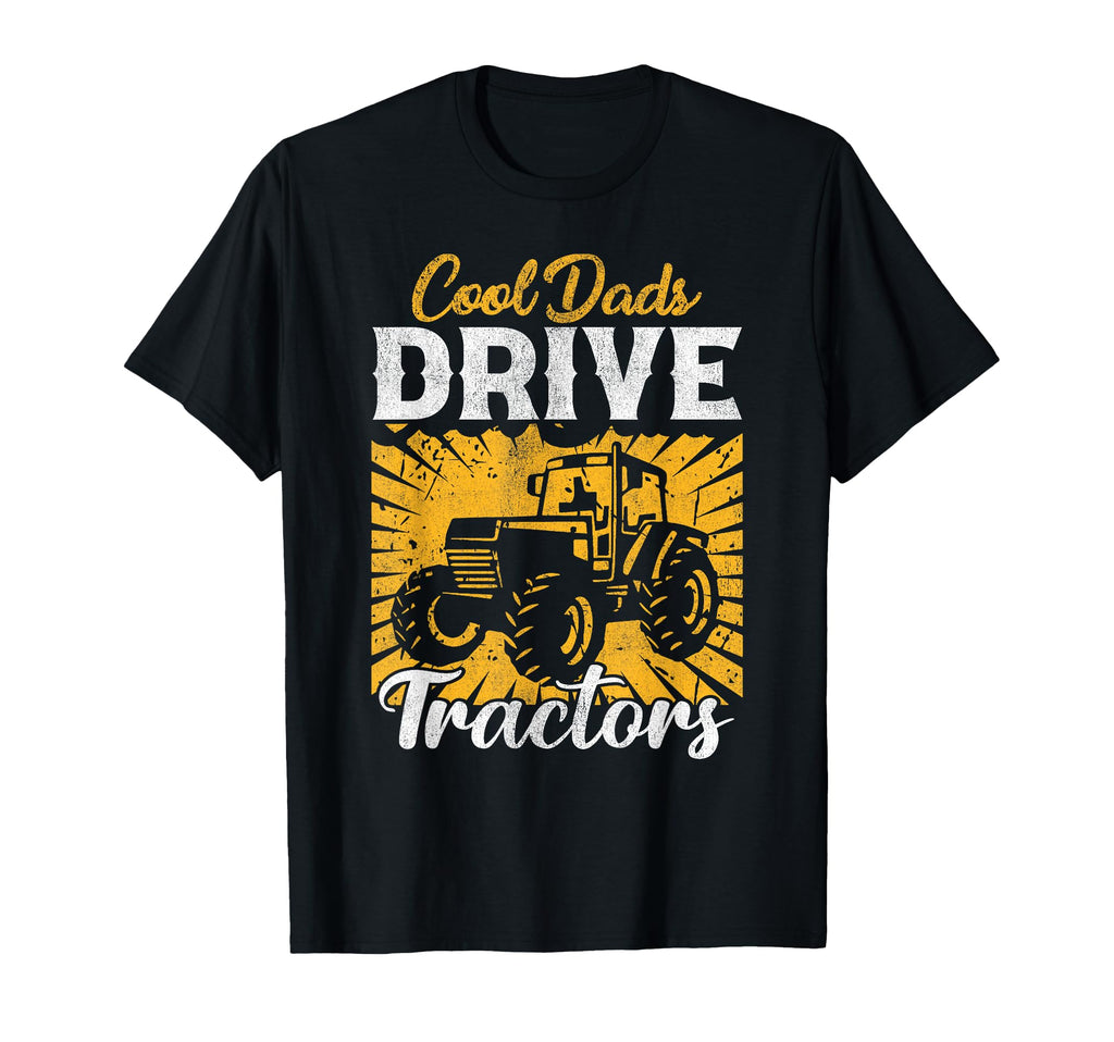 Dads Drive Tractors Farmer Dad Funny Dad T-Shirt - Graphic Print Unisex - T-Shirt, Sweatshirt, Hoodie