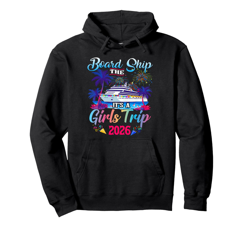 Board Ship Its Trip 2026 Matching Cruise Hoodie - Minimalist Print Unisex - T-Shirt, Sweatshirt, Hoodie