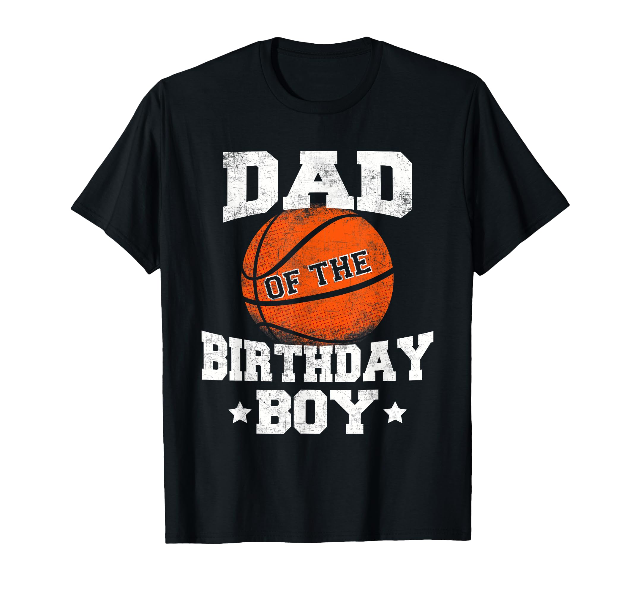 Dad Birthday Basketball Father Daddy T-Shirt - Streetwear Style for Adults - T-Shirt, Sweatshirt, Hoodie