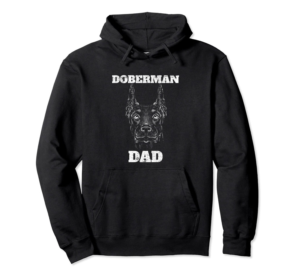 Doberman Dad Dog Owner Hoodie - Unique Graphic Men Women - T-Shirt, Sweatshirt, Hoodie