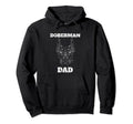 Doberman Dad Dog Owner Hoodie - Unique Graphic Men Women - T-Shirt, Sweatshirt, Hoodie