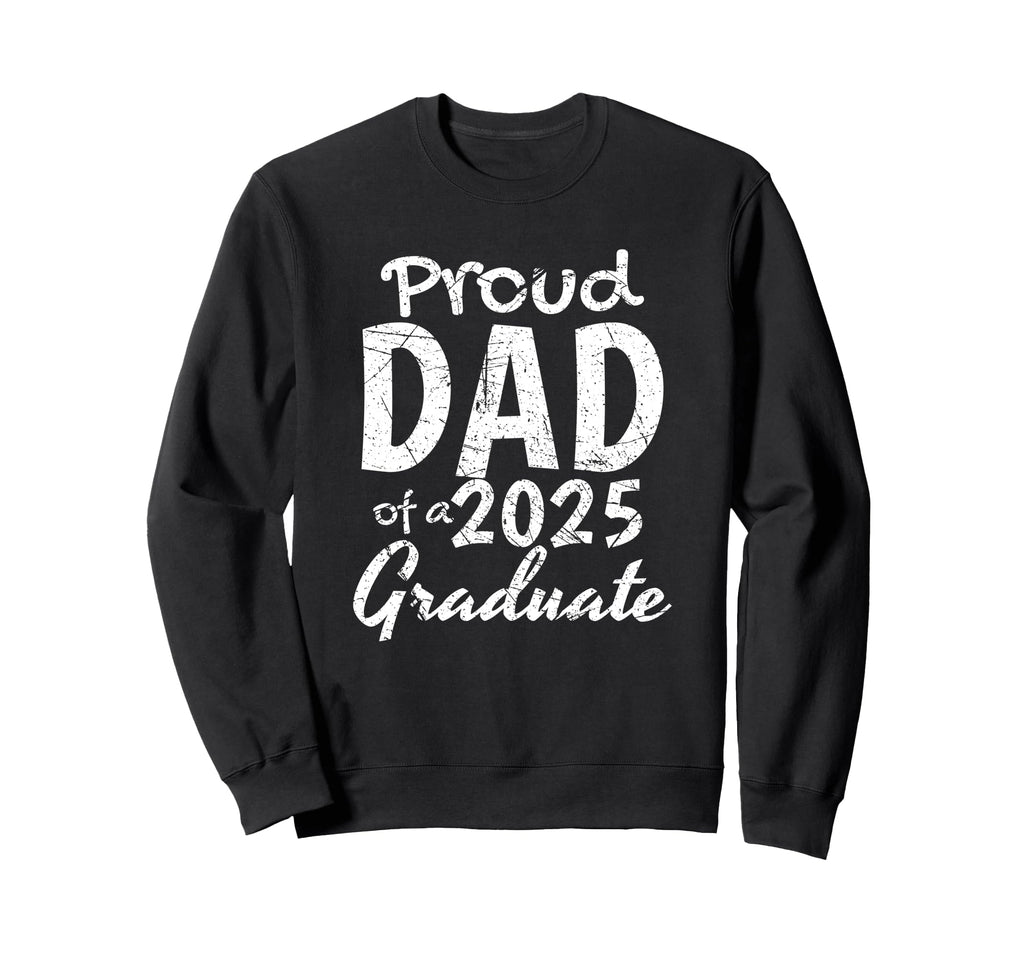 Awesome Family Graduation Proud Dad Sweatshirt - Novelty Apparel Unisex - T-Shirt, Sweatshirt, Hoodie
