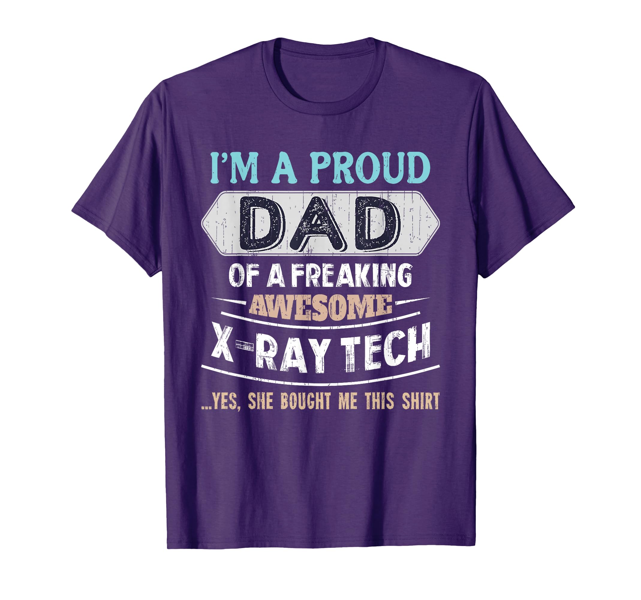 Proud Dad Awesome X Ray Tech Daughter T-Shirt - Trendy Graphic Unisex - T-Shirt, Sweatshirt, Hoodie