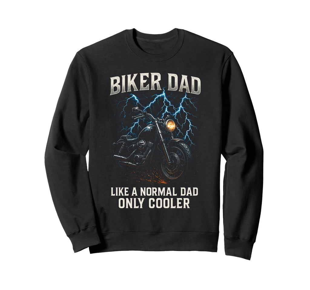Biker Dad Motorcycle Sweatshirt - Aesthetic Graphic Unisex - T-Shirt, Sweatshirt, Hoodie