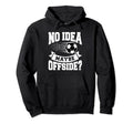 Outfits Soccer Opponents And Anti Hoodie - Casual Everyday Wear Unisex - T-Shirt, Sweatshirt, Hoodie