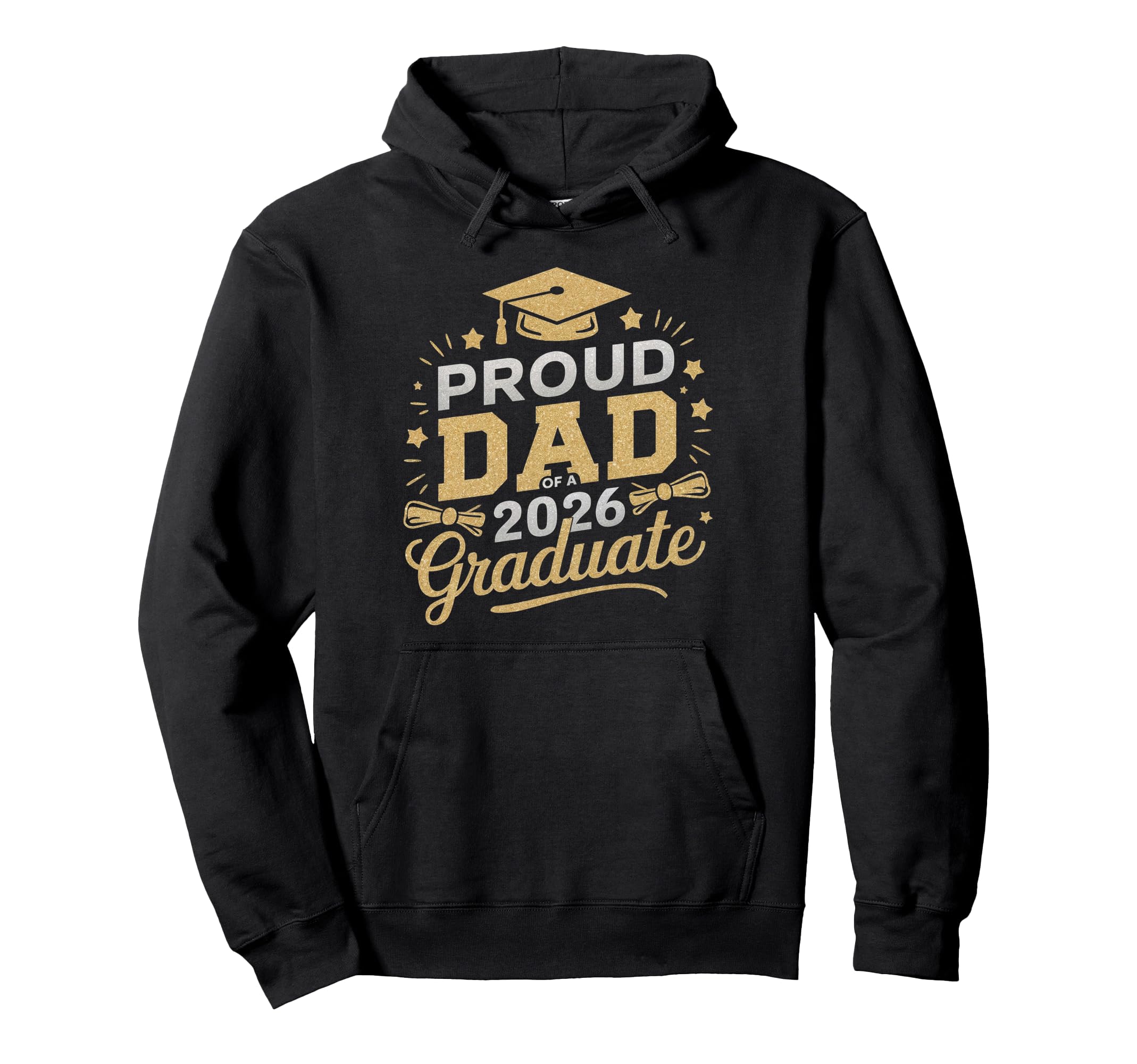 Proud Dad 2026 Graduate Class 2026 Dad Hoodie - Novelty Apparel Unisex - T-Shirt, Sweatshirt, Hoodie