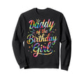 Daddy Birthday Tie Dye Colorful Sweatshirt - Fun Novelty Design Unisex - T-Shirt, Sweatshirt, Hoodie