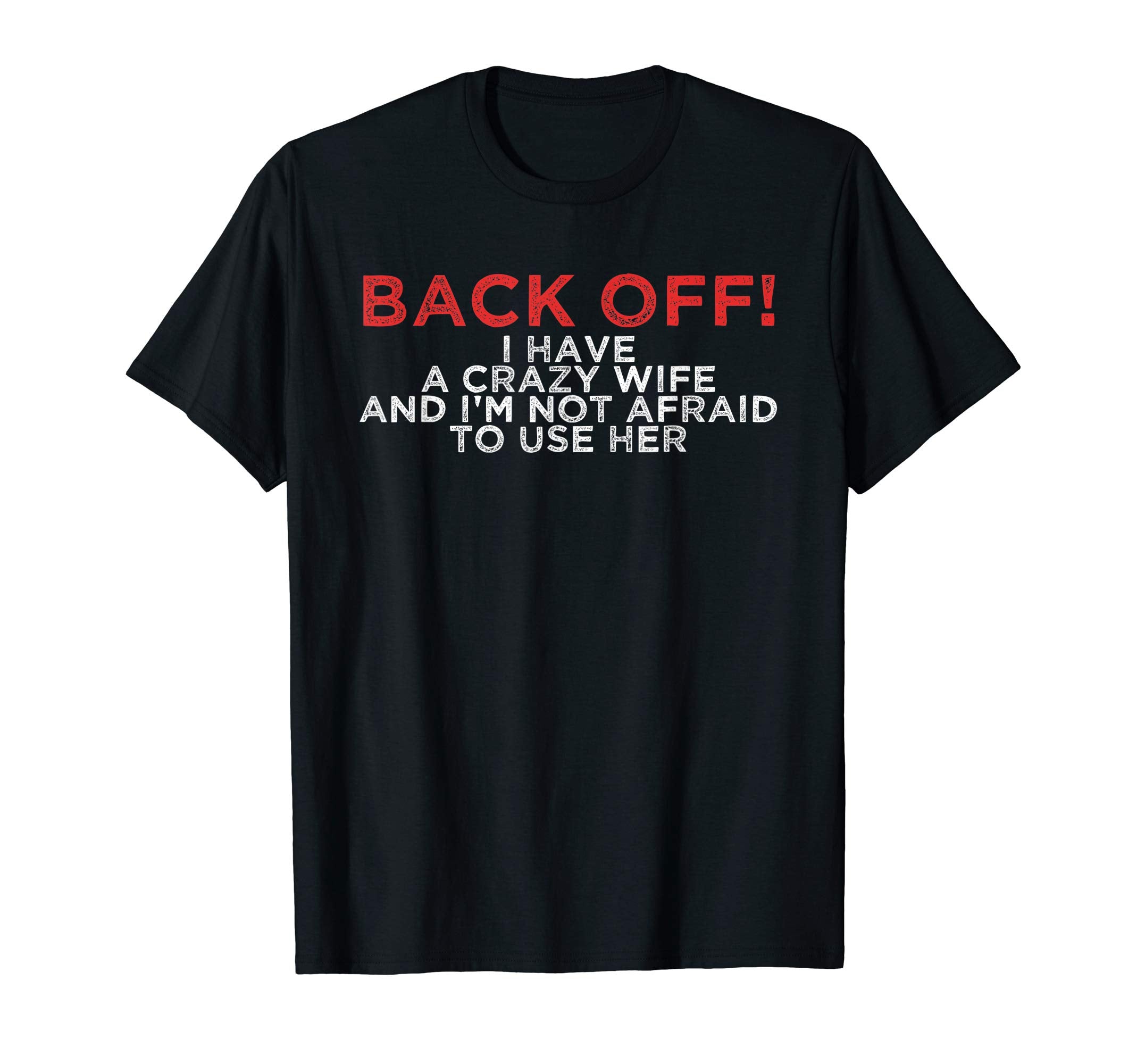 Funny Husband Gifts From Wife Fun T-Shirt - Streetwear Style for Adults - T-Shirt, Sweatshirt, Hoodie