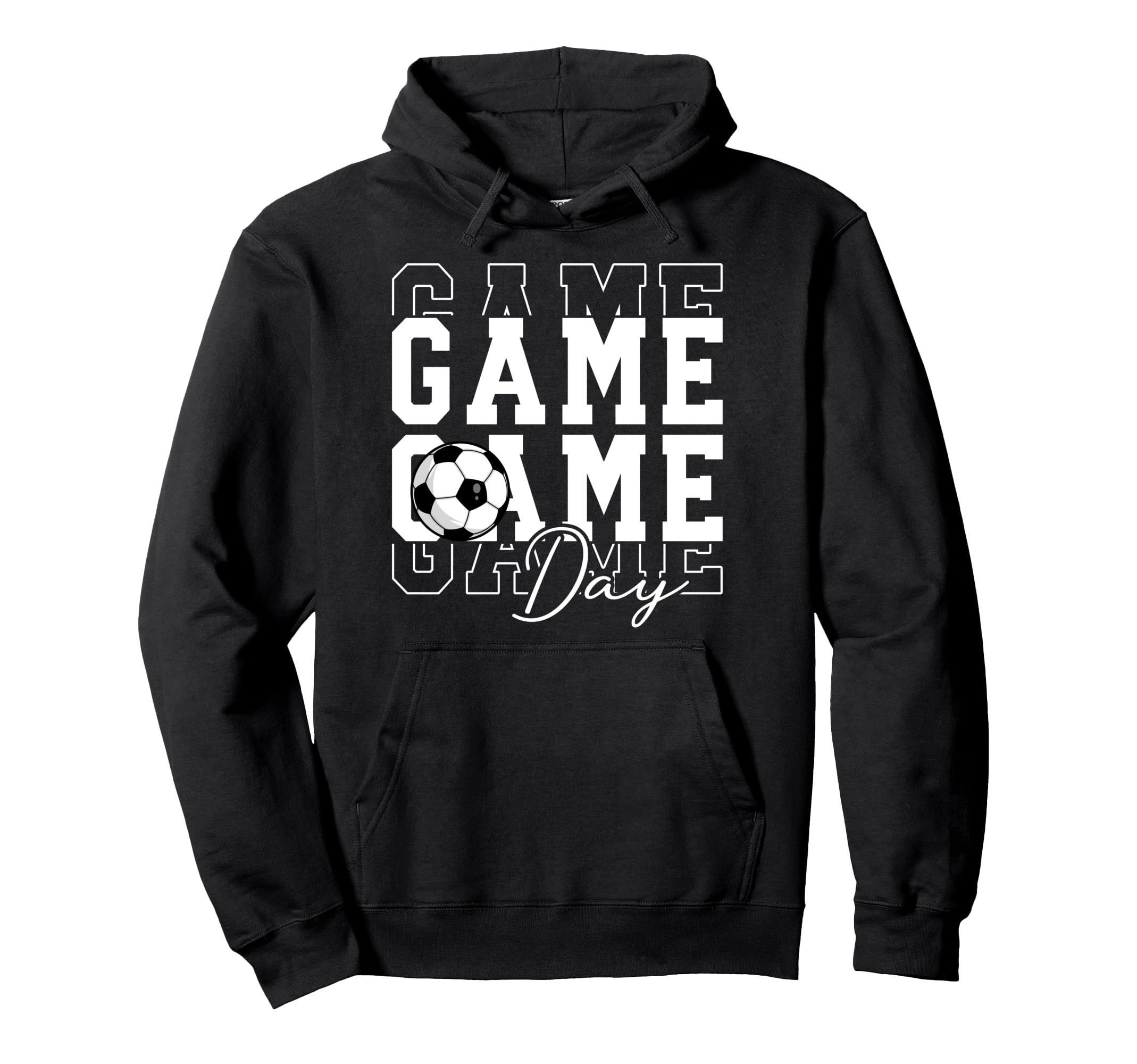 Game Day Soccer Funny Soccer Game Day Hoodie - Graphic Print Men Women - T-Shirt, Sweatshirt, Hoodie