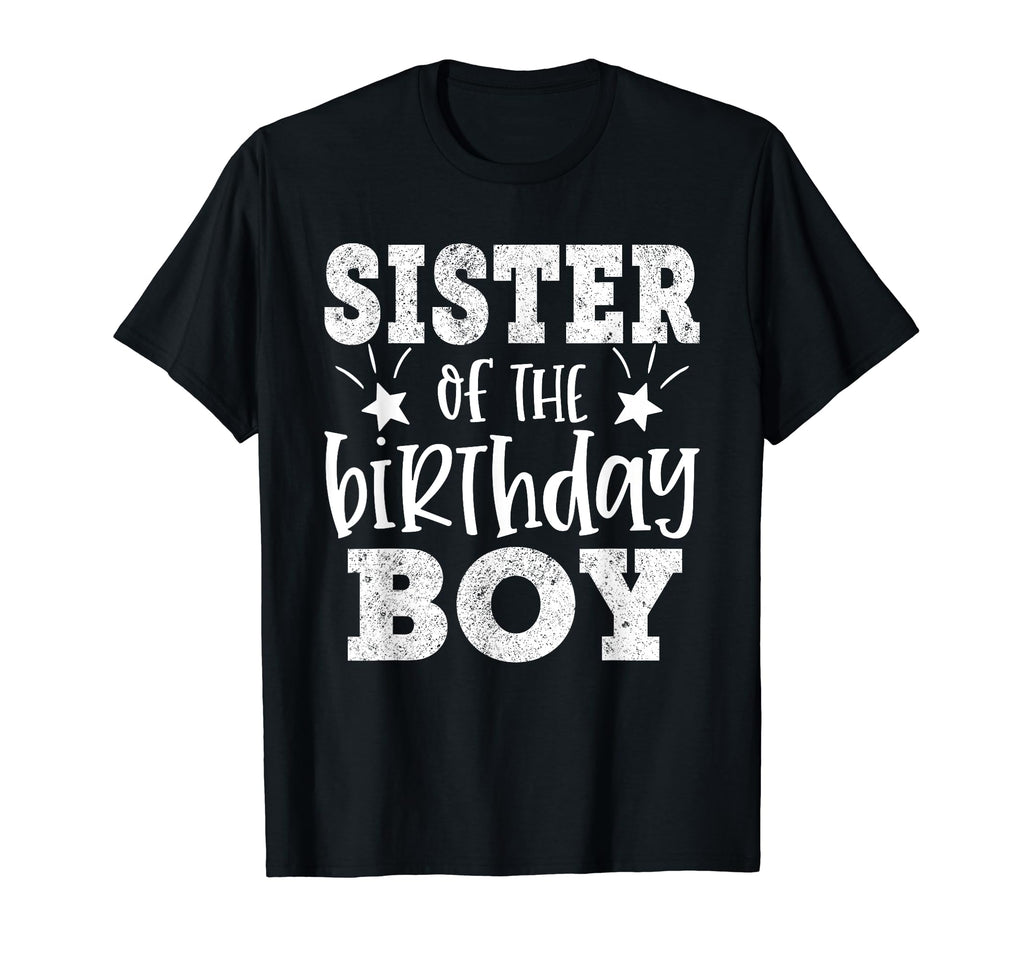 Sister Birthday Matching Family Bday T-Shirt - Novelty Apparel Men Women - T-Shirt, Sweatshirt, Hoodie