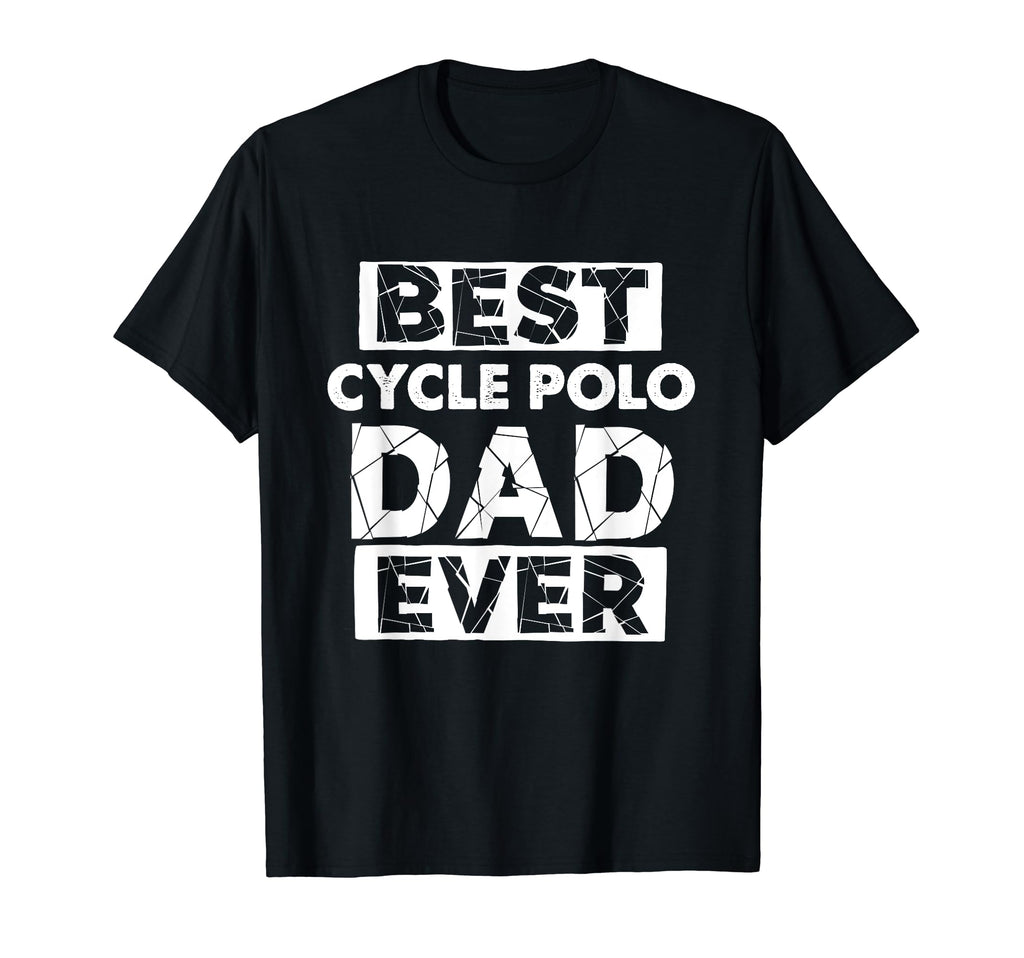 Funny Cycle Polo Dad Best Cycle Polo T-Shirt - Trendy Graphic for Adults - T-Shirt, Sweatshirt, Hoodie