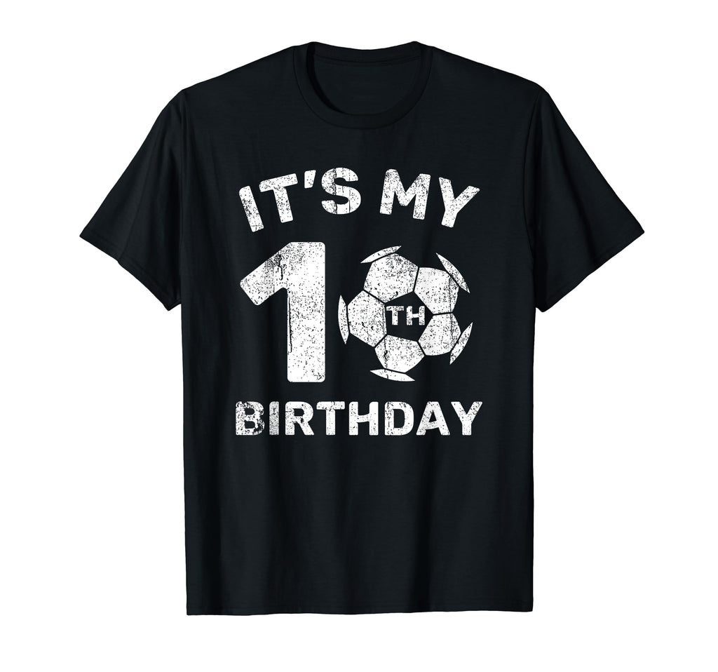 Its My 10Th Birthday Soccer Player 10 T-Shirt - Minimalist Print Unisex - T-Shirt, Sweatshirt, Hoodie