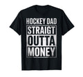 Funny Ice Hockey Dad Straight Outta T-Shirt - Streetwear Style for Adults - T-Shirt, Sweatshirt, Hoodie