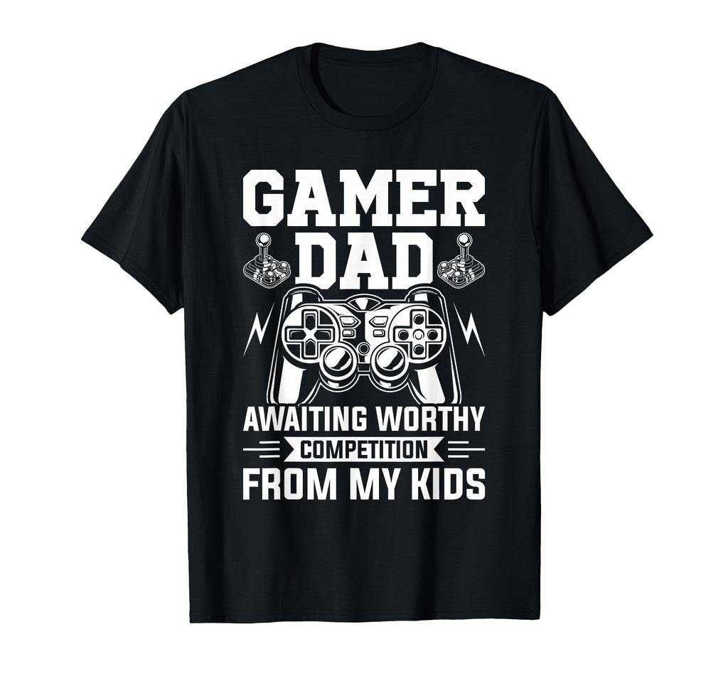 Gamer Dad Video Gamer Gaming T-Shirt - Novelty Apparel Men Women - T-Shirt, Sweatshirt, Hoodie