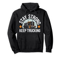 Trucker Motivational Truck Driver Proud Hoodie - Unique Graphic Men Women - T-Shirt, Sweatshirt, Hoodie