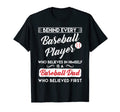 Behind Every Baseball Player Is T-Shirt - Casual Everyday Wear Men Women - T-Shirt, Sweatshirt, Hoodie