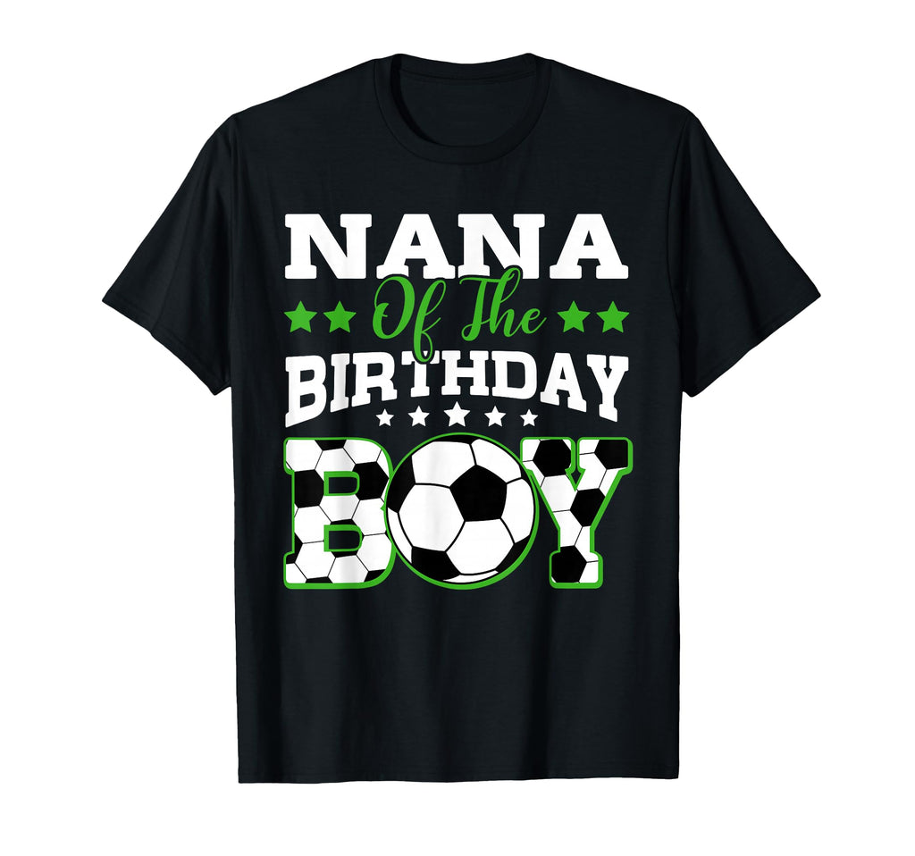 Nana Birthday Soccer Family Matching T-Shirt - Aesthetic Graphic for Adults - T-Shirt, Sweatshirt, Hoodie