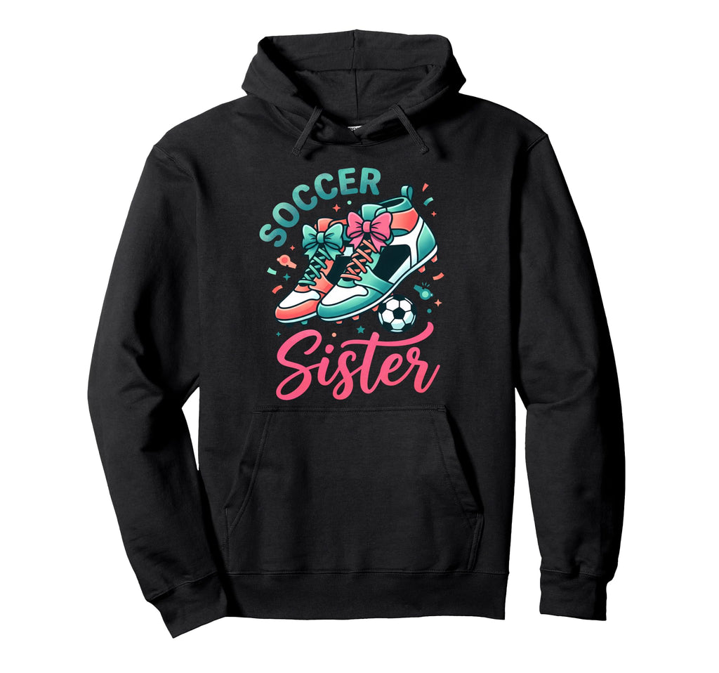 Soccer Sister Coquette Bow Shoes Hoodie - Fun Novelty Design for Adults - T-Shirt, Sweatshirt, Hoodie