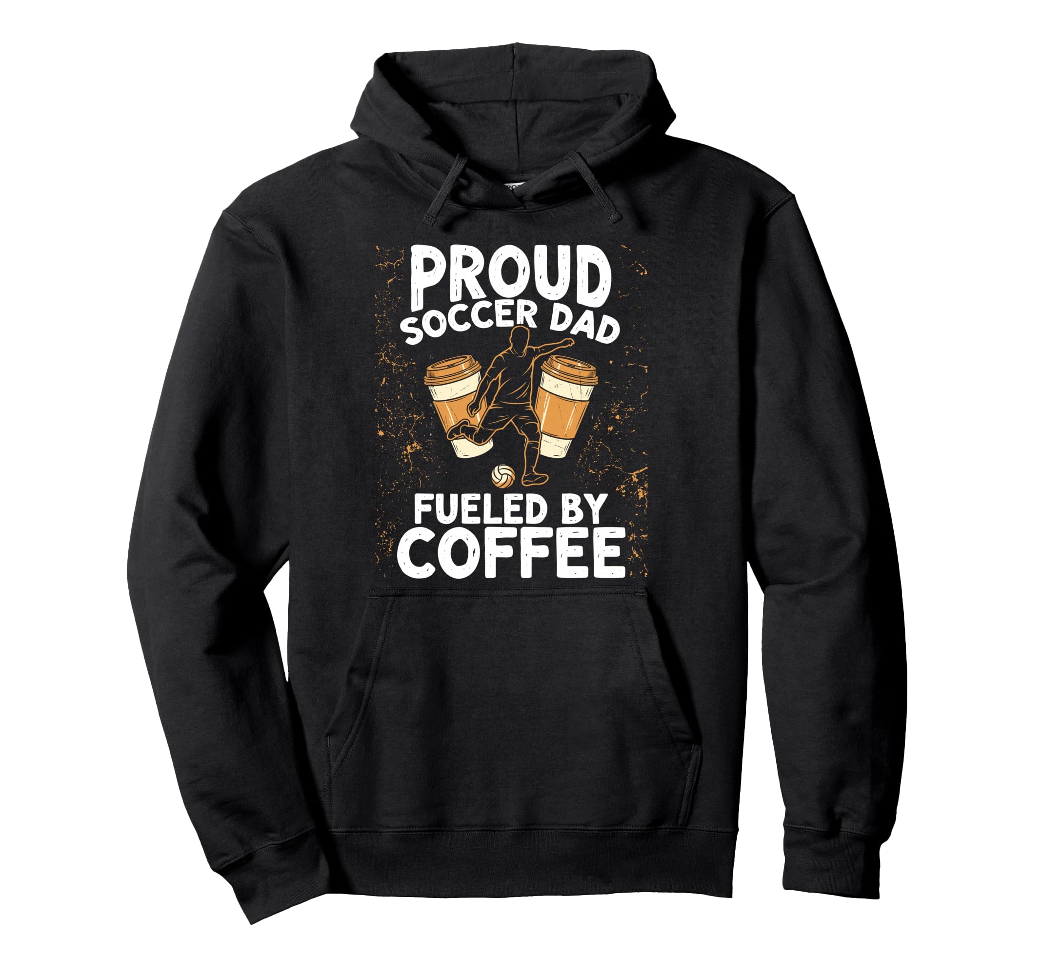 Soccer Dad Fueled Coffee Hoodie - Novelty Apparel for Adults - T-Shirt, Sweatshirt, Hoodie