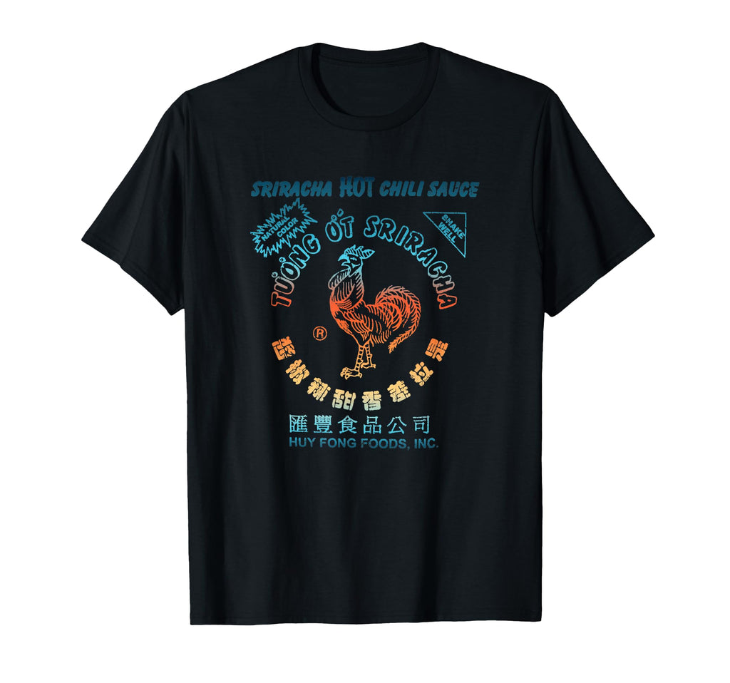 Funny Sriracha Hot Chili Sauce Gift T-Shirt - Graphic Print Unisex - T-Shirt, Sweatshirt, Hoodie