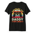 Im Going To Be Daddy 2025 Leveled Up To T-Shirt - Novelty Apparel Unisex - T-Shirt, Sweatshirt, Hoodie