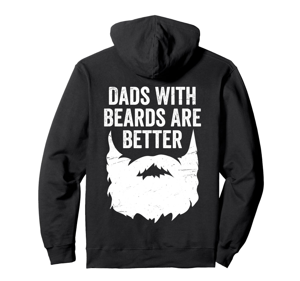 Dads Beards Are Better Funny Bearded Hoodie - Minimalist Print for Adults - T-Shirt, Sweatshirt, Hoodie