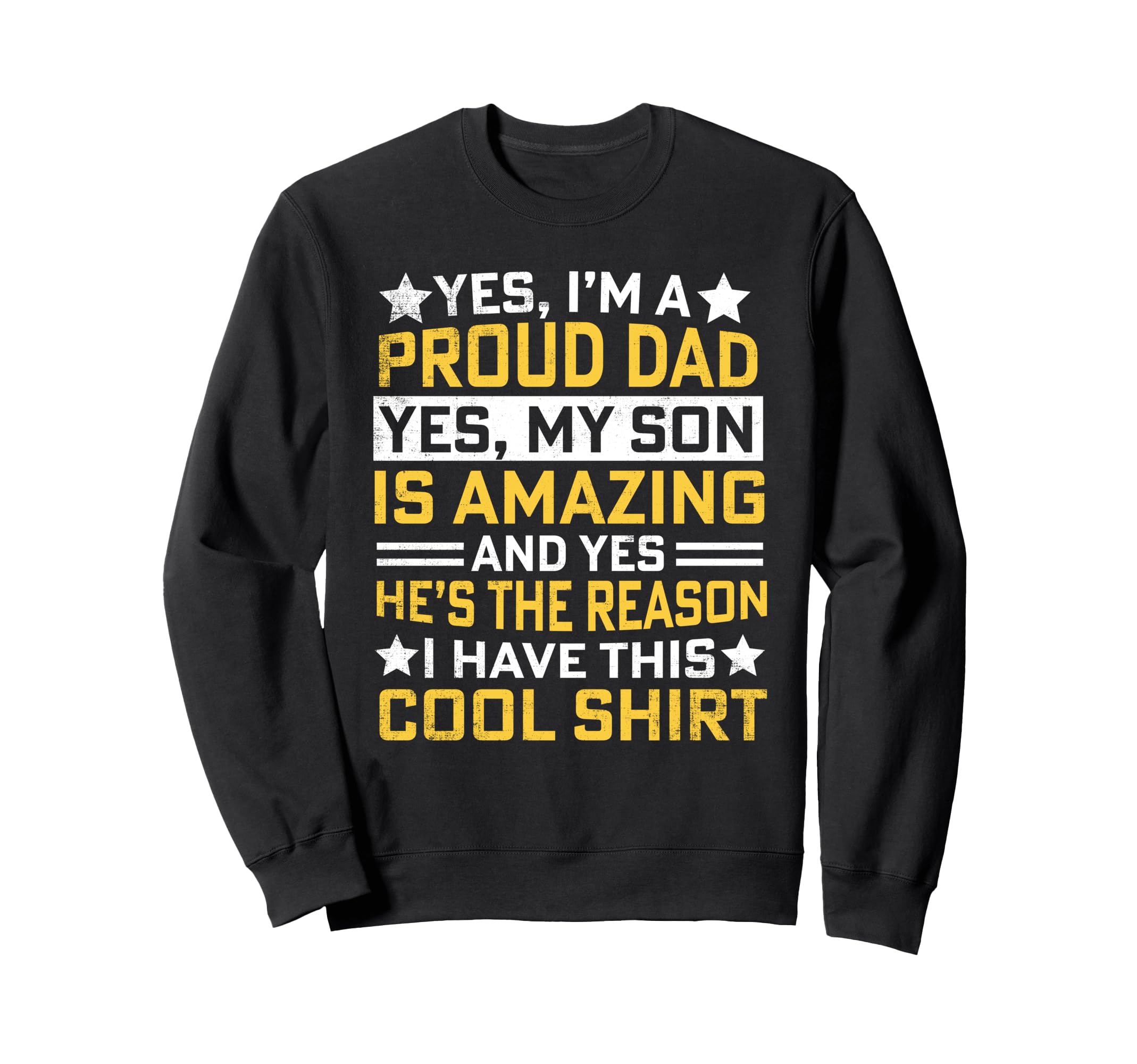 Dad Proud Dad Son Fathers Day Sweatshirt - Novelty Apparel Men Women - T-Shirt, Sweatshirt, Hoodie