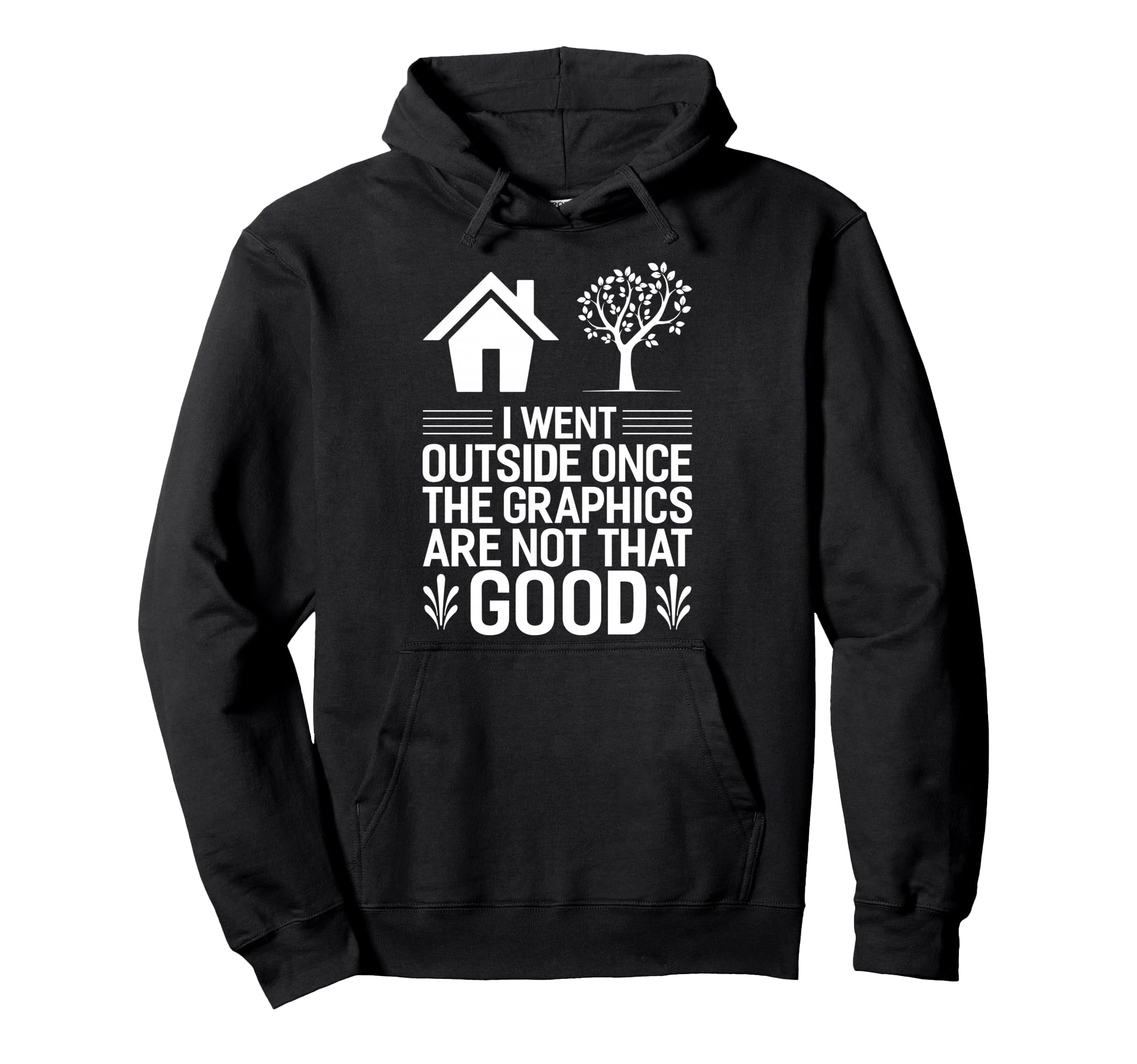 Gamer I Went Outside Once Video Hoodie - Casual Everyday Wear for Adults - T-Shirt, Sweatshirt, Hoodie
