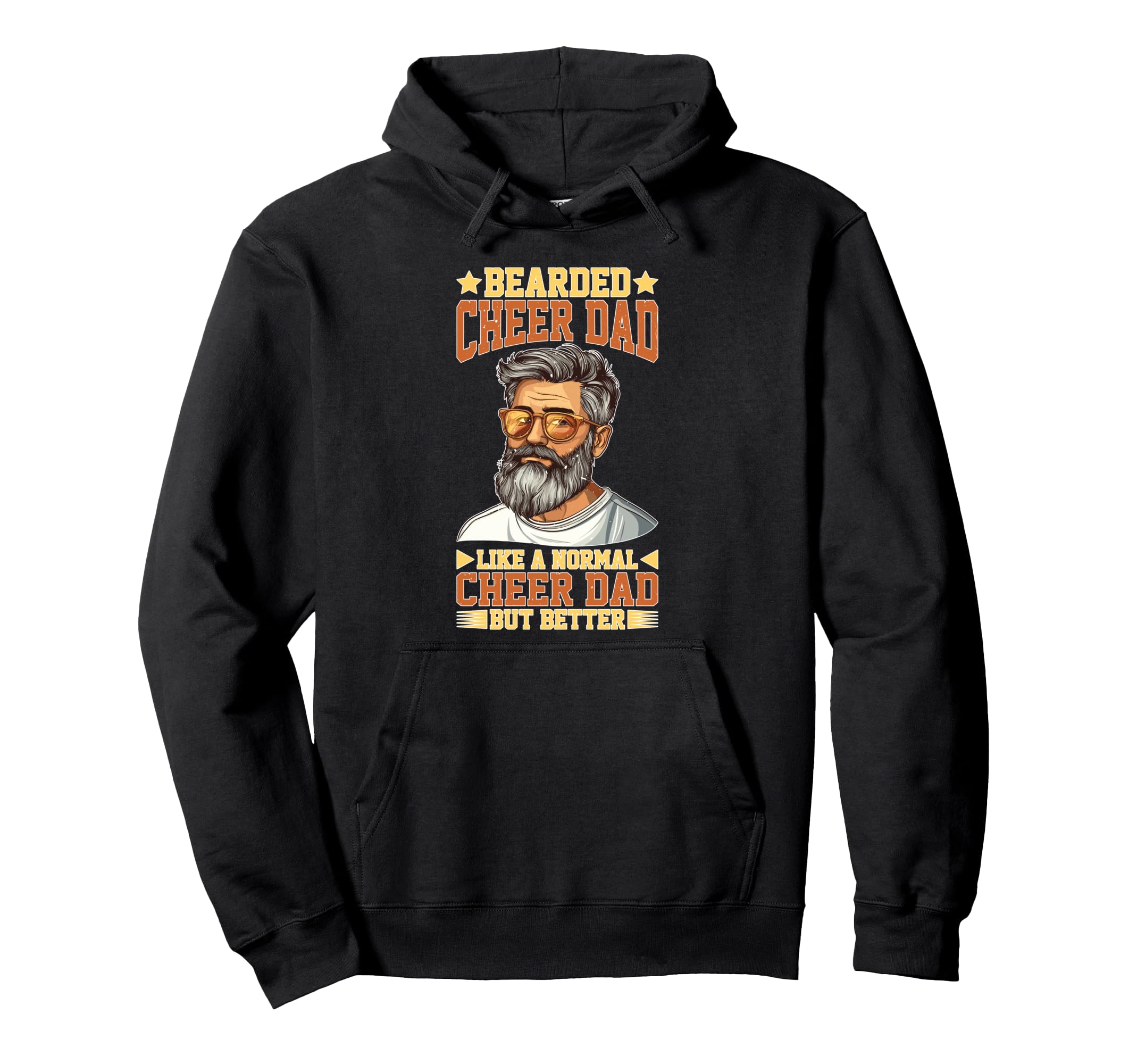 Bearded Cheer Dad Like Normal Cheer Dad Hoodie - Graphic Print for Adults - T-Shirt, Sweatshirt, Hoodie