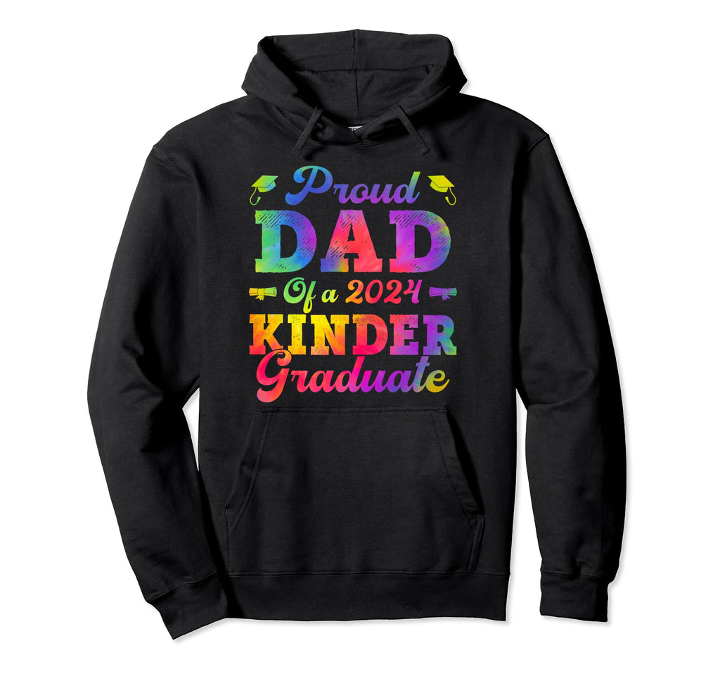 Proud Dad 2024 Kindergarten Graduate Hoodie - Unique Graphic for Adults - T-Shirt, Sweatshirt, Hoodie