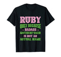 Badass Ruby Name Unique Nickname Quirky Dad T-Shirt - Graphic Print Unisex - T-Shirt, Sweatshirt, Hoodie