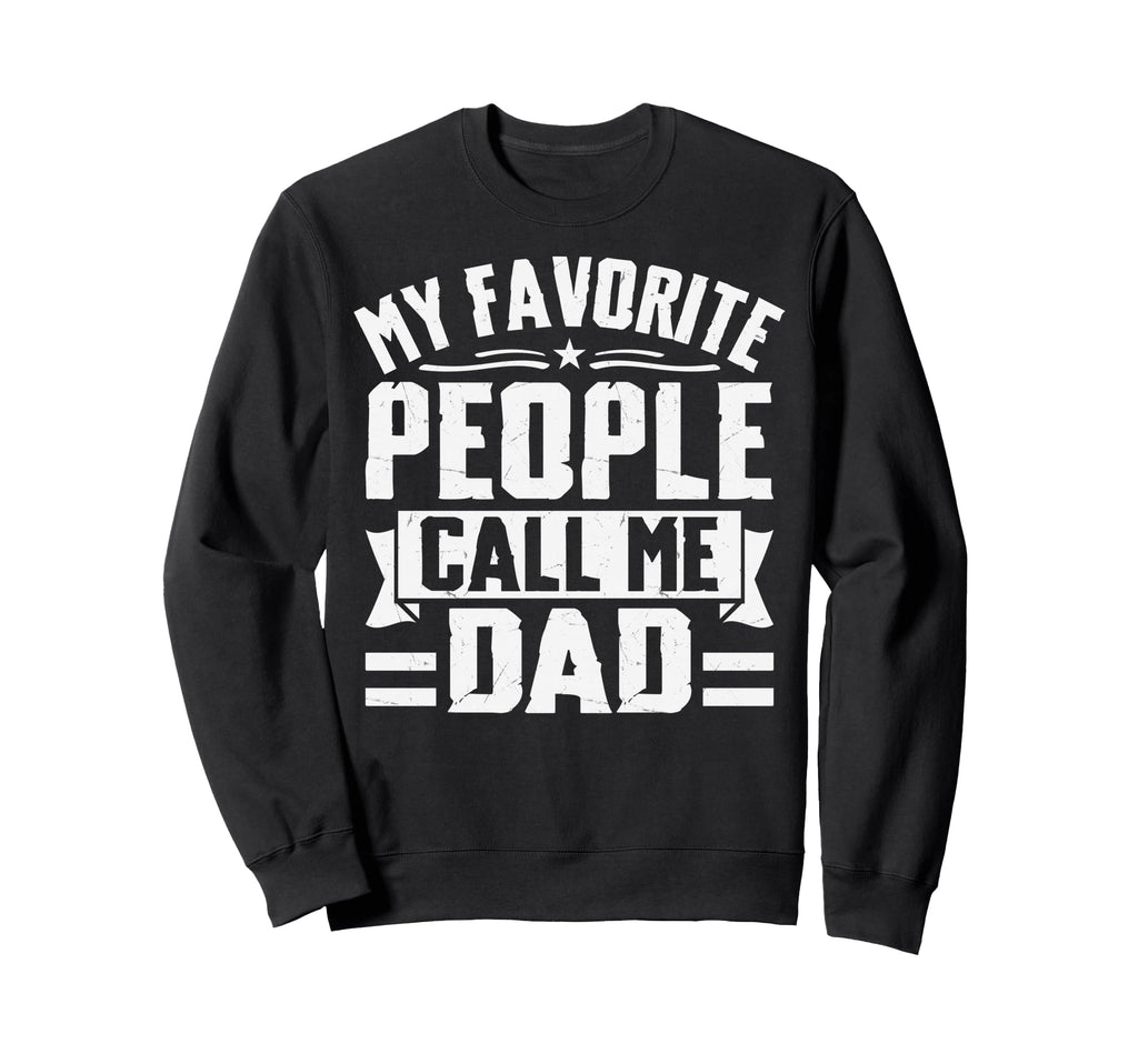 Best Dad Funny Fathers Day Proud Sweatshirt - Aesthetic Graphic Unisex - T-Shirt, Sweatshirt, Hoodie