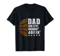 Funny Basketball Dad T-Shirt - Custom Art Print Men Women - T-Shirt, Sweatshirt, Hoodie