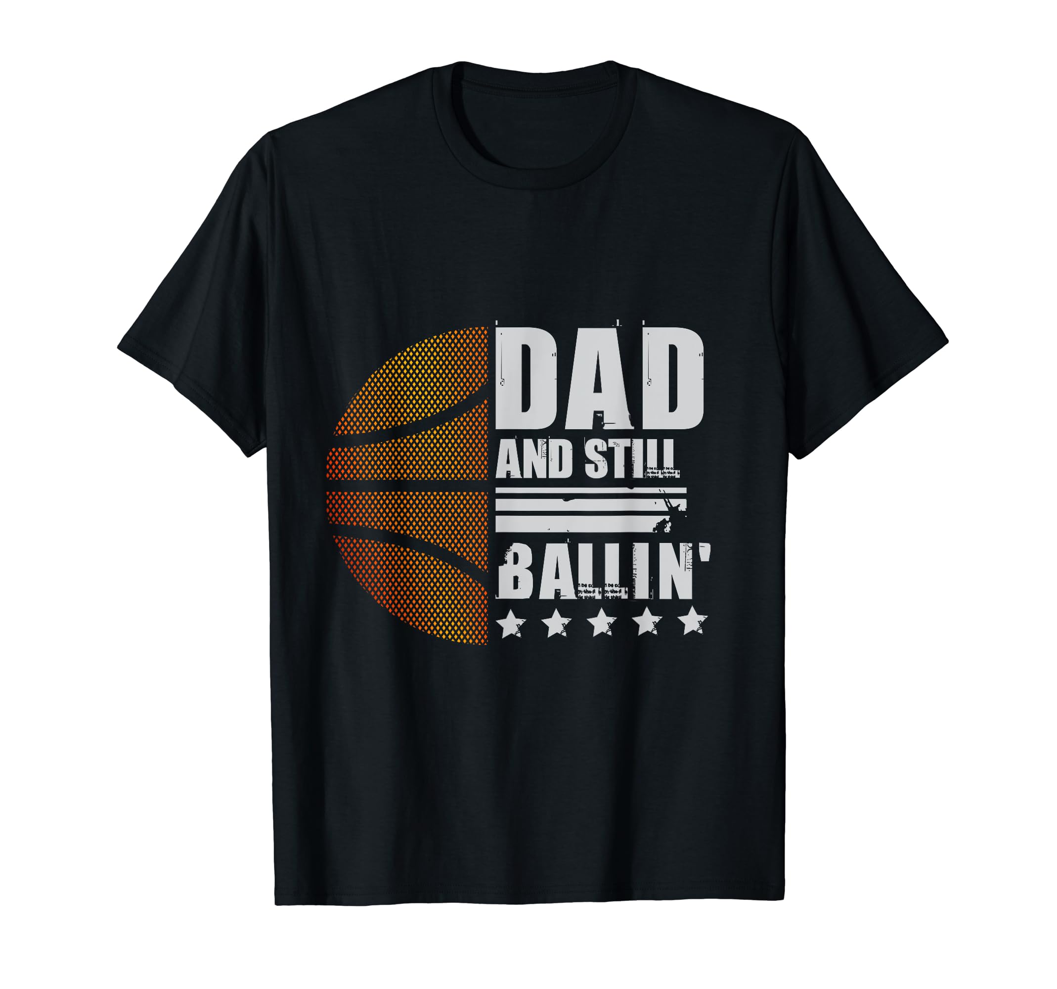 Funny Basketball Dad T-Shirt - Custom Art Print Men Women - T-Shirt, Sweatshirt, Hoodie